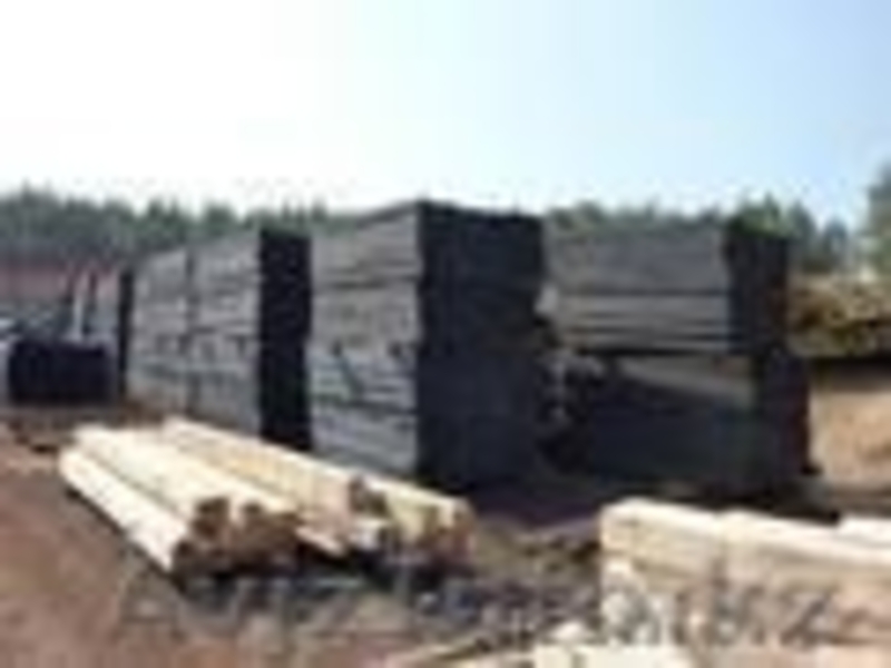 Пиломатериалы: жд шпалы пропитанные, доски обрезные, брусья, столбы ЛЭП и связи - Изображение #2, Объявление #1252863